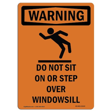 Signmission OSHA WARNING Sign, Do Not Sit On Or Step W/ Symbol, 10in X 7in Rigid Plastic, 7" W, 10" L, Portrait OS-WS-P-710-V-13100